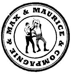 Max & Maurice Max & Maurice